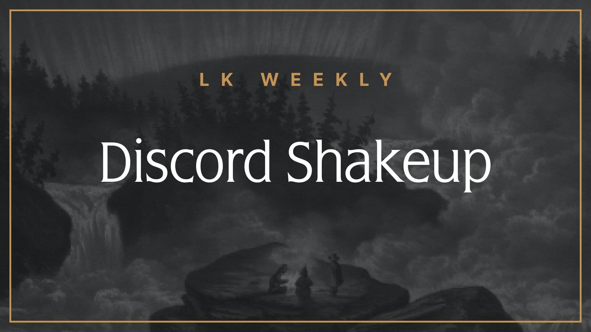 The Discord Shake-Up