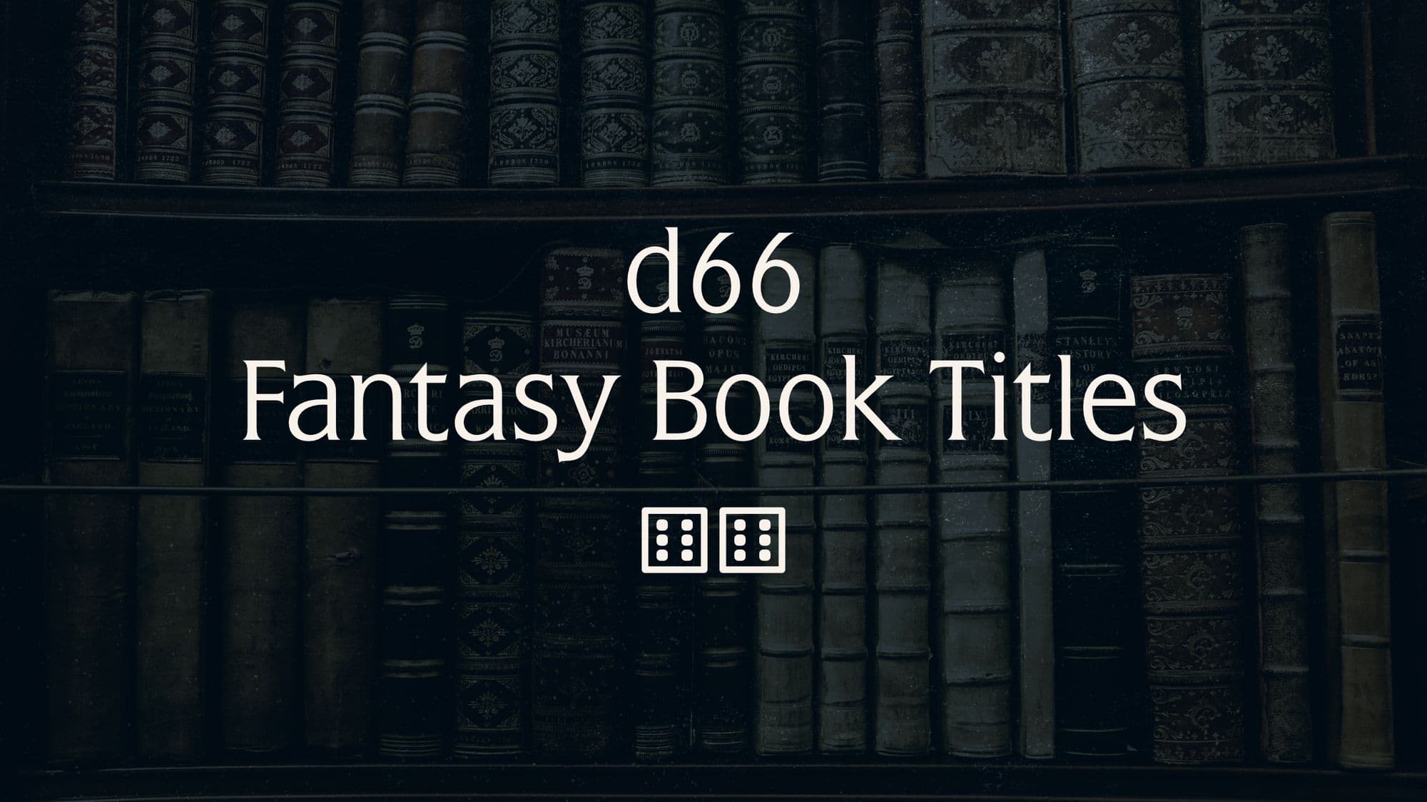d66 books you might find in a fantasy library