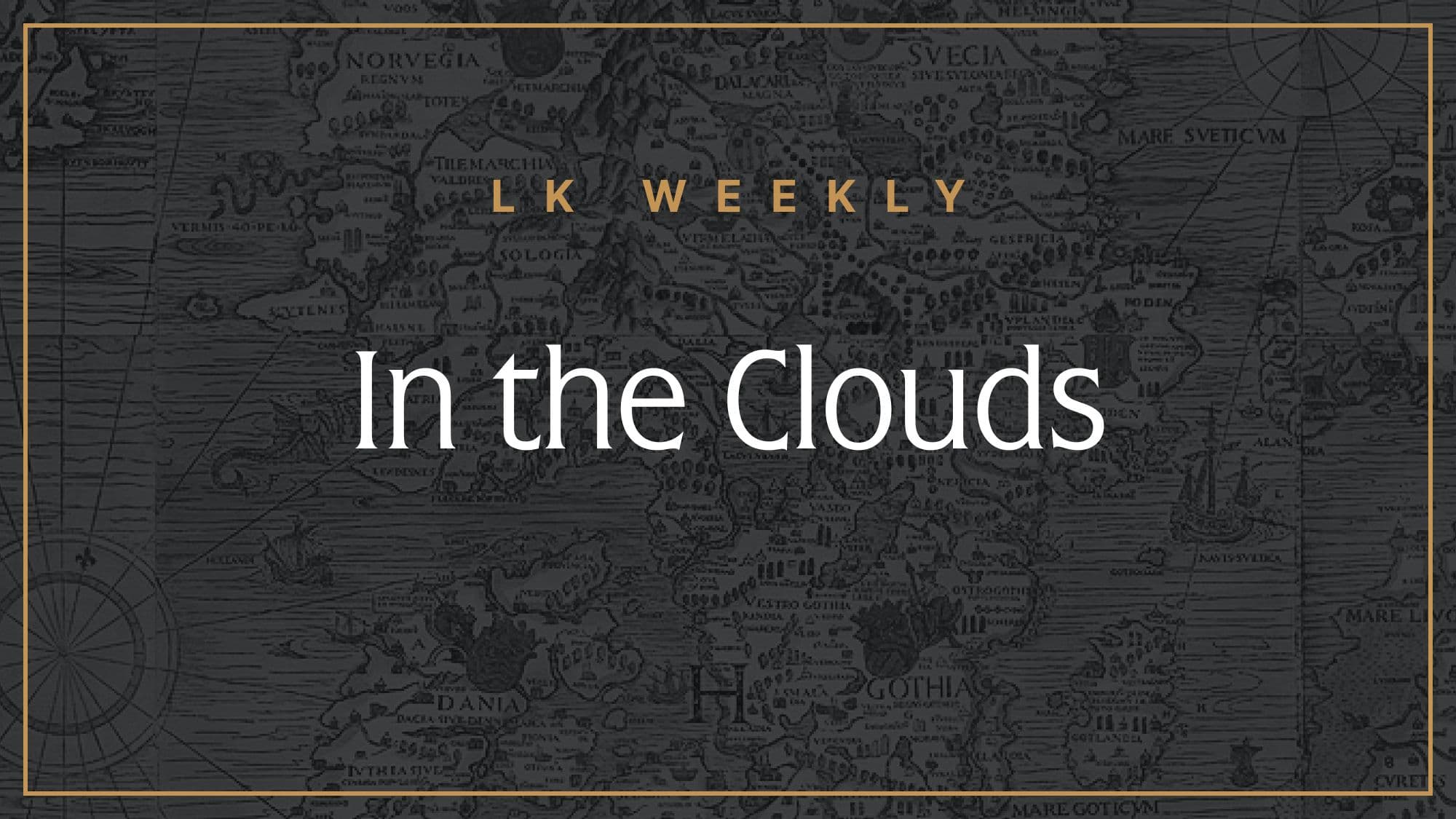 Feature image for LK Weekly: In the Clouds